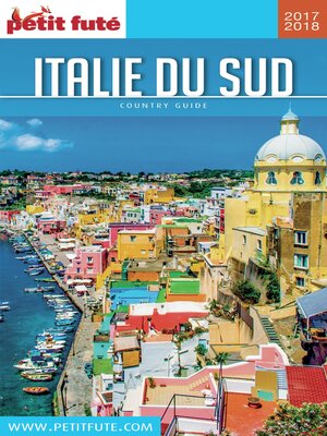 cover image of ITALIE DU SUD 2017/2018 Petit Futé